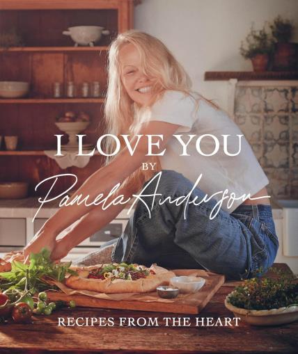 I Love You: Recipes from the Heart kuharica Pamela Anderson