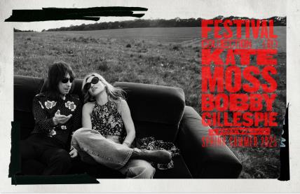 FESTIVAL COLLECTION by Kate Moss and Bobby Gillespie